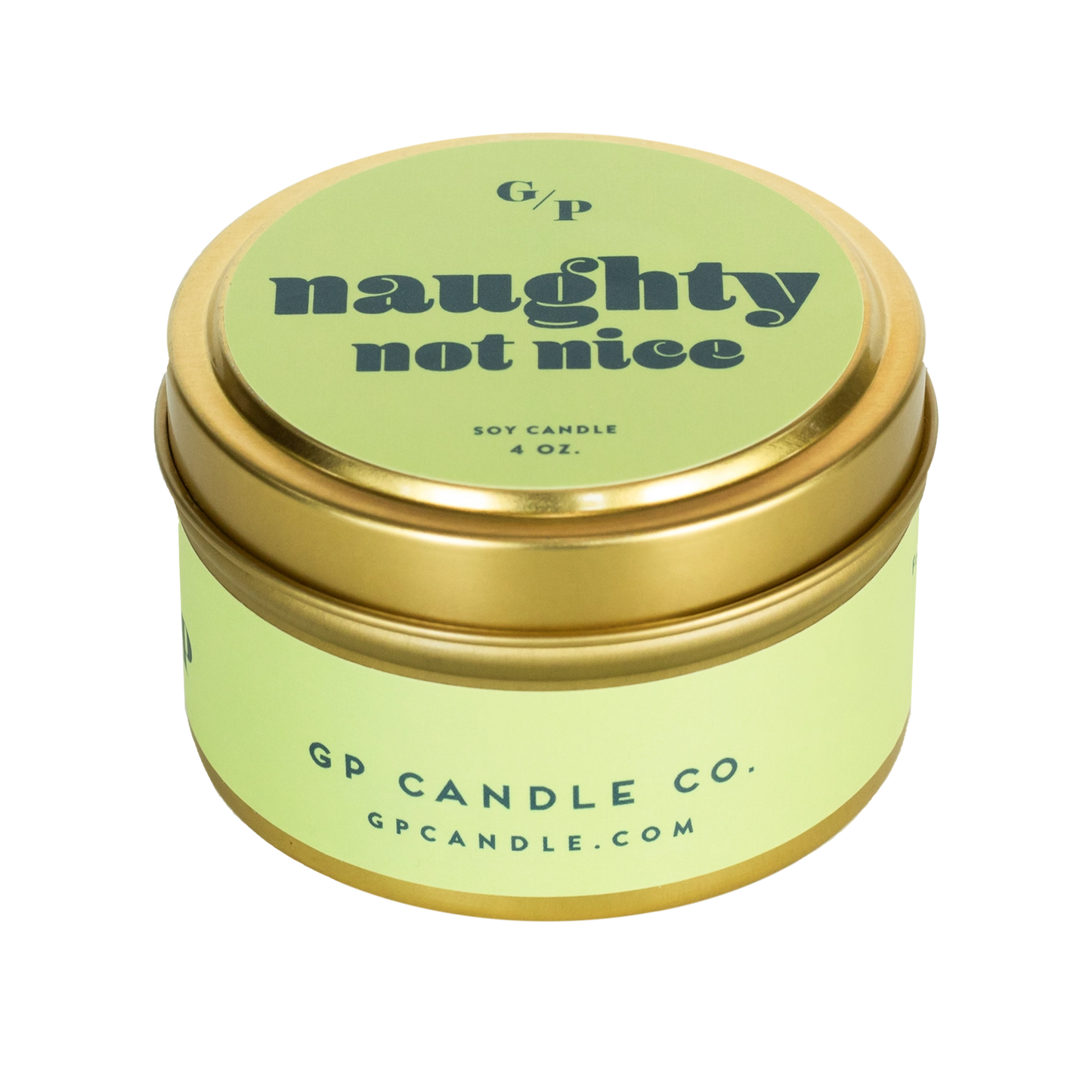 Just Because 4oz Candle Tin - Naughty Not Nice