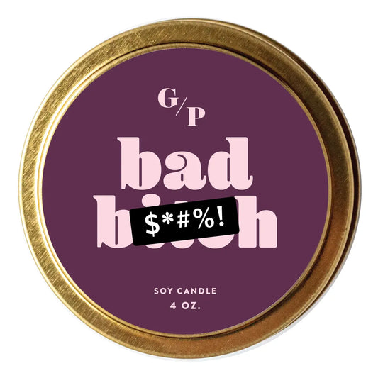 Just Because 4oz Candle Tin - Bad B*tch