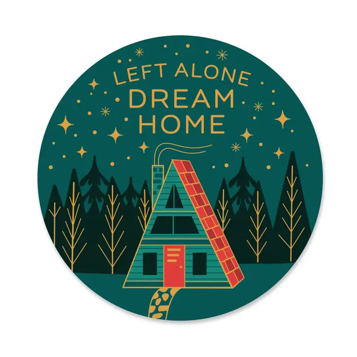 Left Alone Dream Home Sticker