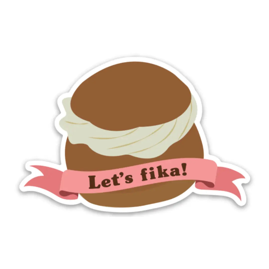 Let's Fika Sticker