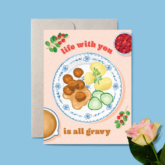 Greeting Cards - All Gravy Love and Friendship