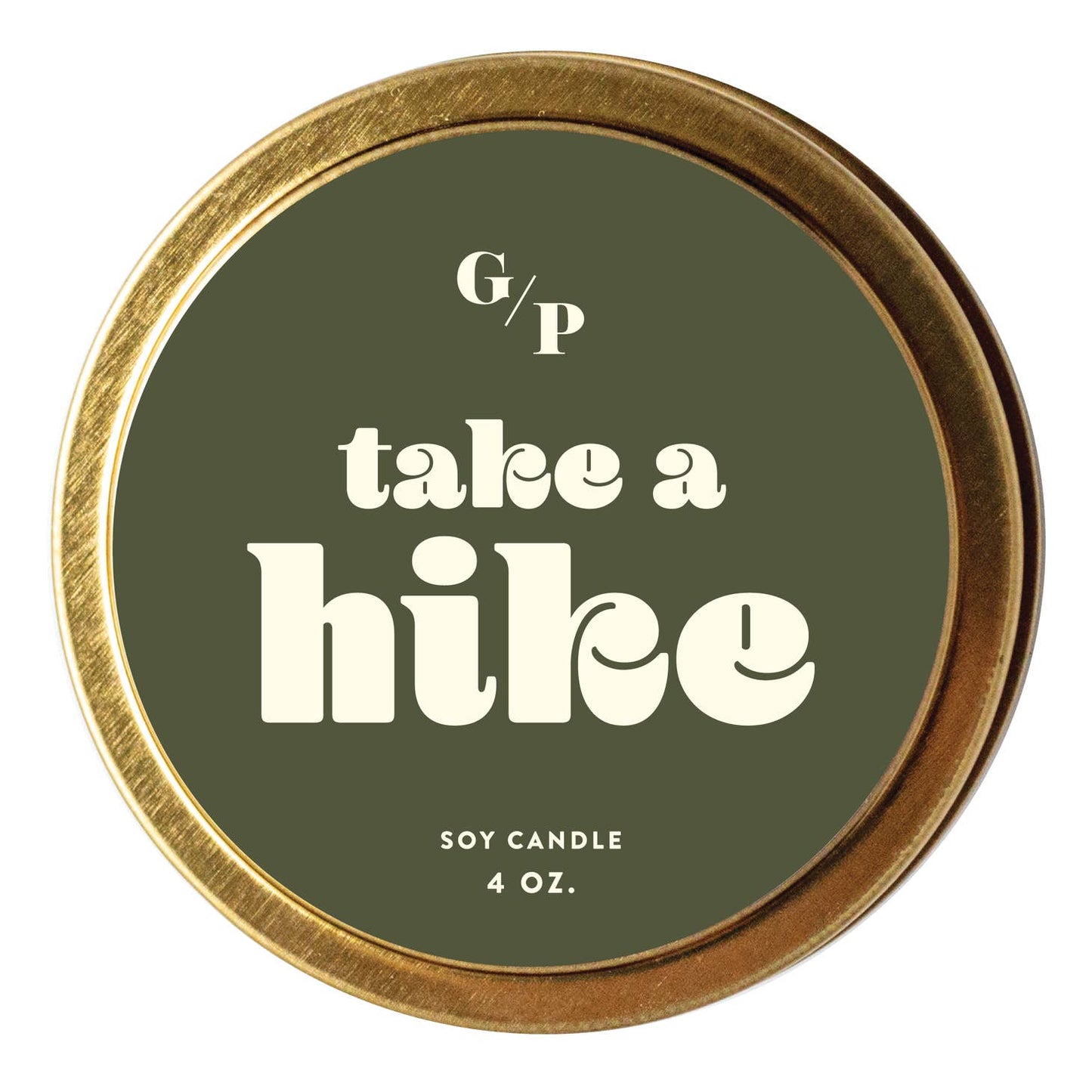 Just Because 4oz Candle Tin - Take A Hike