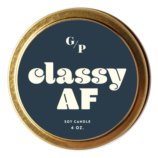 Just Because 4oz Candle Tin - Classy AF