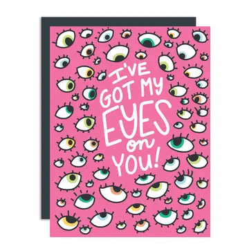 Greeting Cards - I've Got My Eyes on You