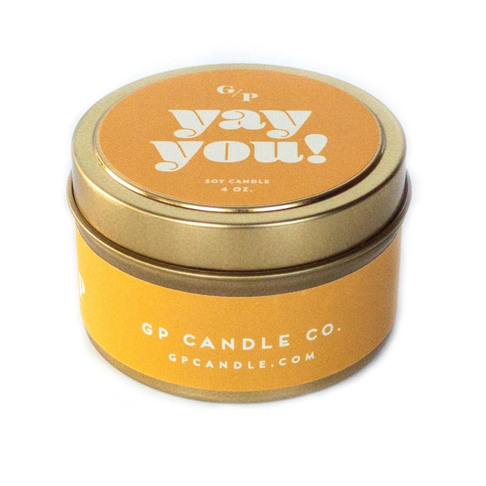 Just Because 4oz Candle Tin - Yay You!