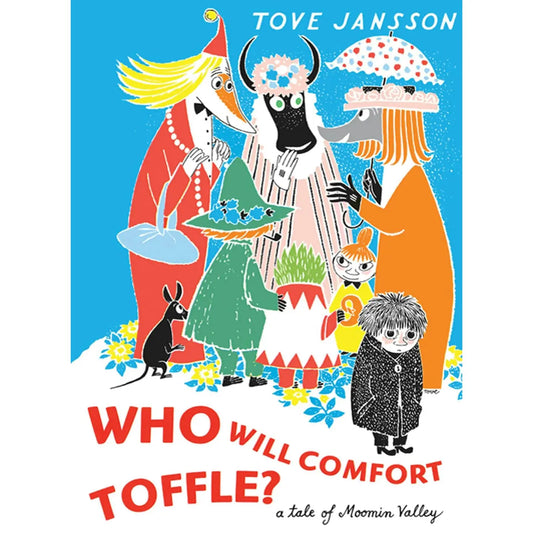 Who Will Comfort Toffle? - A Tale of Moomin Valley