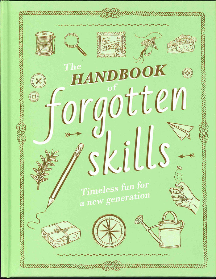 Handbook of Forgotten Skills