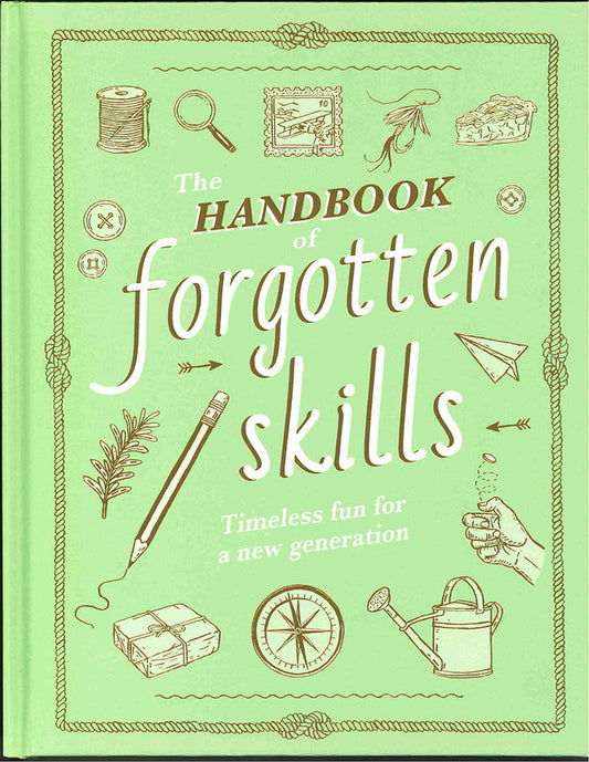 Handbook of Forgotten Skills