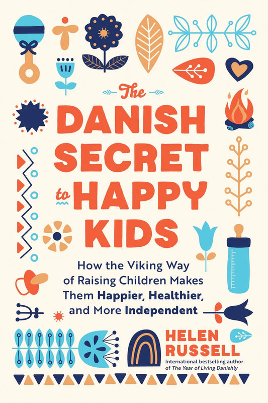 The Danish Secret to Happy Kids